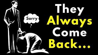 Why Do They COME BACK After REJECTING You | Stoicism