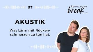 Akustik - Was Lärm mit Rückenschmerzen zu tun hat.