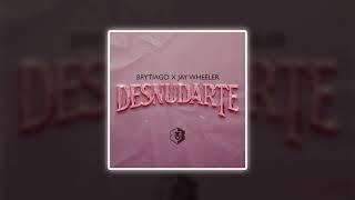 Desnudarte - Brytiago, Jay Wheeler (speed up)