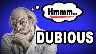  Learn English Words: DUBIOUS - Meaning, Vocabulary with Pictures and Examples