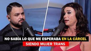 VIVÍ UN INFIERNO SIENDO TRANS EN UNA CÁRCEL DE HOMBRES (Me hicieron de todo) | Nataly # 309