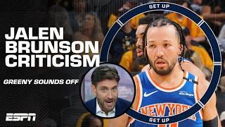 The Jalen Brunson criticism is driving Greeny NUTS ‍ He DRAGGED the Knicks to the ECF! ️ | Get Up