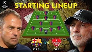  BARCELONA VS BREST  BARCELONA STARTING LINEUP PREDICTIONS  CHAMPIONS LEAGUE MATCH WEEK 5