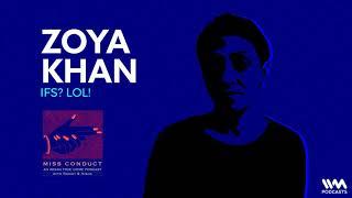 Miss Conduct S01 Ep. 03: Zoya Khan