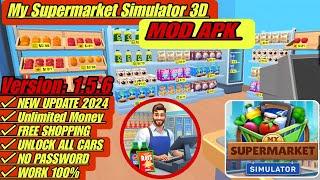 My Supermarket Simulator 3D Mod APK VERSION 1.5.6 Unlock Endless Possibilities gameplay Android iOS