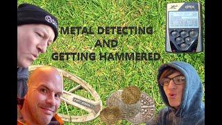 Metal detecting and getting hammered