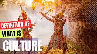 Meaning Of CULTURE | Definition of CULTURE and What Is CULTURE?