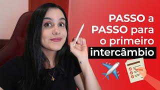 7 PASSOS para fazer seu PRIMEIRO INTERCÂMBIO