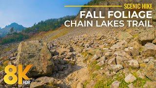 8K HDR Scenic Hike on Chain Lakes Trail - Stunning Fall Foliage in the Mountains with Real Sounds