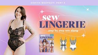 Godiva Bodysuit: Sew Lingerie Sew Along Part 2 (How to Sew A Bodysuit)