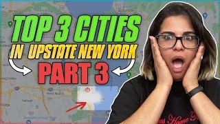 Top 3 Cities In New York...That Aren't New York City! (Part 3)