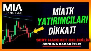 MİATK SERT YÜKSELEBİLİR Mİ? - Miatk Hisse Analiz - Yorum - Alınır mı - Mia Teknoloji - Borsa