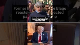 Former Illinois governor Blago reacts to news of expected pardon from Trump