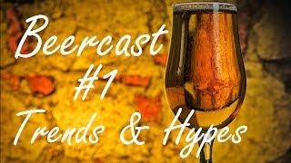 Beercast #1 | Leffe Verkostung | Thema: Trends & Hypes