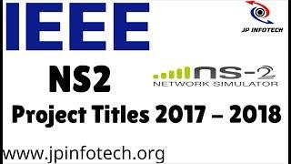 NS2 ieee projects 2017 titles | Network Simulator Final Year Projects 2017 - 2018