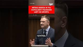 Nitras uderza w PiS: Odpiłujemy PiSowskie łapy od sportu