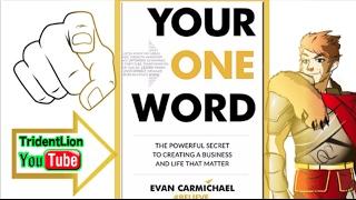 Animation Summary/Review | Your One Word by Evan Carmichael | TridentLion