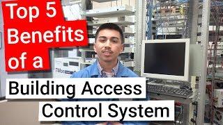 Top 5 Benefits of a Building Access Control System