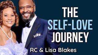 THE SELF LOVE JOURNEY by RC & Lisa Blakes