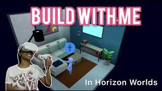 Build in Virtual Reality with me | Metaverse world building in Horizon Worlds