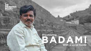 Badami's Past & Present: A Guided Tour