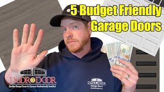 Top 5 Budget Friendly Garage Doors