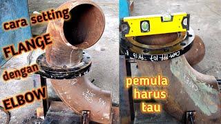 Cara Pasang Flange Dengan Elbow/HOW TO JOINT FLANGE TO ELBOW