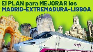 ⏏️ The PLAN for a Madrid-Badajoz in 3 hours and 15 minutes and to Lisbon in 5 hours ⏏️Extremadura