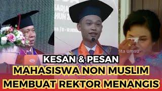 Kesan dan Pesan Mahasiswa Non Muslim Penuh Haru saat Wisuda UMSU Membuat Rektor Menangis