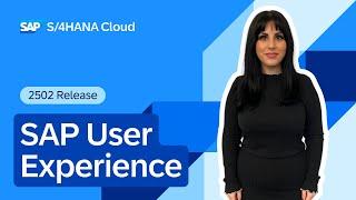 SAP User Experience in SAP S/4HANA Cloud Public Edition 2502 | Demo