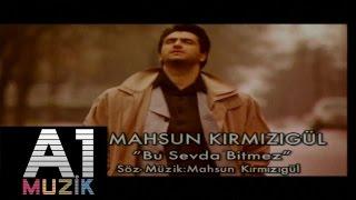 Mahsun Kırmızıgül - Bu Sevda Bitmez