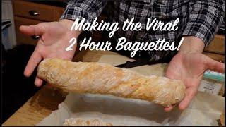 Making the Viral 2 Hour Baguettes!