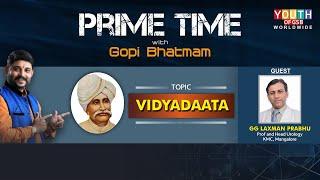 Vidyadaata | Live Programme | Prime time with Gopi Bhatmam