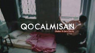 Okaber ft. Qara Dərviş — Qocalmısan