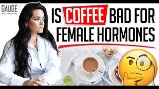 Is Coffee Bad for Female Hormones │ Gauge Girl Training