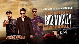 BOB MARLEY (OFFICIAL VIDEO) | BHINDA AUJLA | JANTTA JERSEY | HARRY SOHAL | PUNJABI SONGS 2020