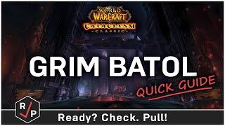 Grim Batol Guide - Cataclysm Classic - Heroic / Normal