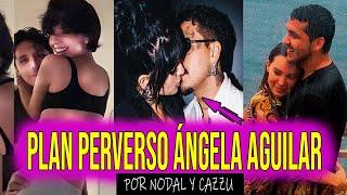 DESVELAN PERVERSO PLAN DE ÁNGELA AGUILAR PARA ACABAR CON CHRISTIAN NODAL DESDE BELINDA A CAZZU