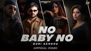 NO BABY NO  || GURI SANDHU || JASMEEN AKHTAR|| GEET GORAYA |BHINDER BURJ | NEW PUNJABI SONG 2025|