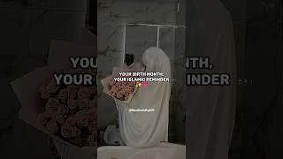 Your birth month, Your Islamic Reminder  #trending #shorts #fyp #islamicvideo #islam #viralvideo