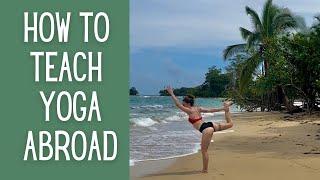 How I Got My First Yoga Teaching Job Abroad