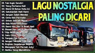 LAGU NOSTALGIA PALING DICARI - LAGU KENANGAN TEMAN PERJALANAN - TAK INGIN SENDIRI