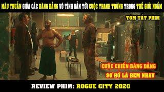 [Review Phim] Mâu Thuẫn Giữa Các BĂNG ĐẢNG Dẫn Tới Cuộc Thanh Trừng Trong THẾ GIỚI NGẦM | Rogue City