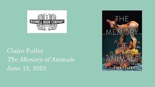 Claire Fuller for The Memory of Animals - Boswell Book Company