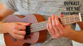 OutKast - Hey Ya! EASY Ukulele Tutorial With Chords / Lyrics