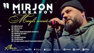 Mirjon Ashrapov - Mayli unut nomli albom dasturi