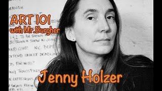 Jenny Holzer | Art 101