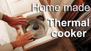 Home made hay box or thermal cooker