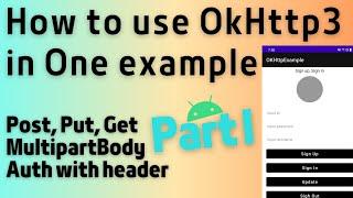 android okhttp3 tutorial in kotlin okhttp3 request example | post | put | get | multipartbody | auth