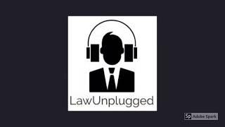 LawUnplugged || Introduction